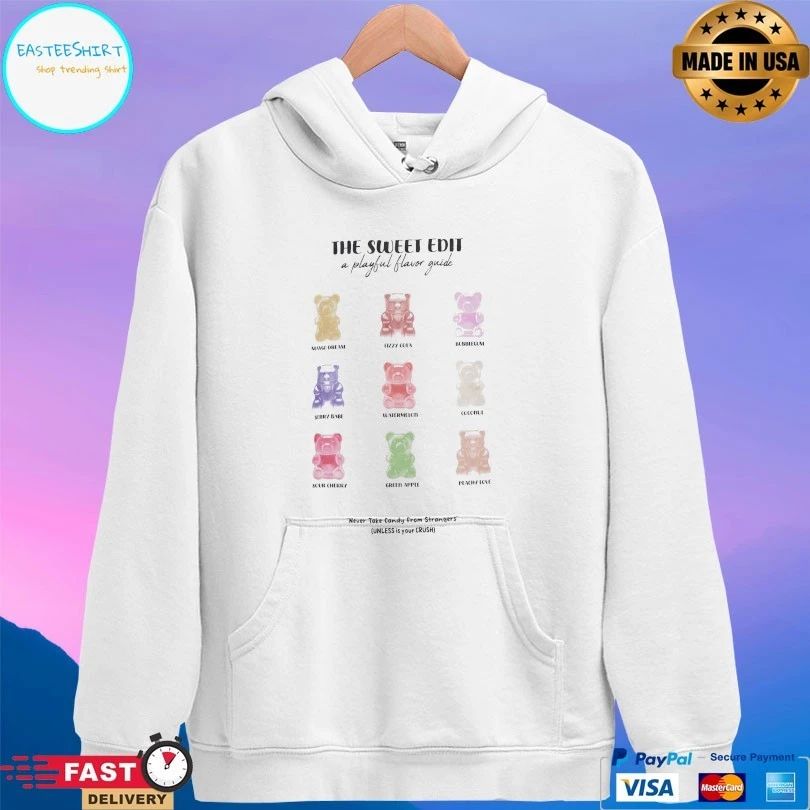 The Sweet Edit A Playful Flavor Guide Never Take Candy From Strangers Unless Is Your Crush T-shirt